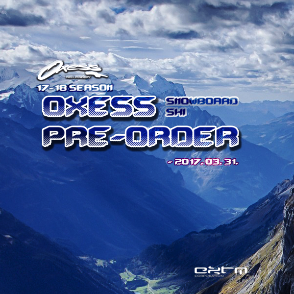 2016-2017  OXESS PRE ORDER